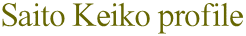 Saito Keiko profile